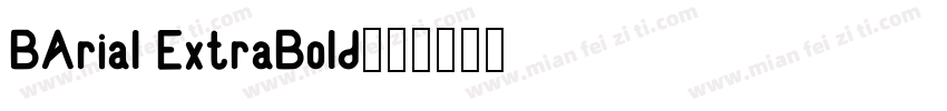 BArial ExtraBold字体转换